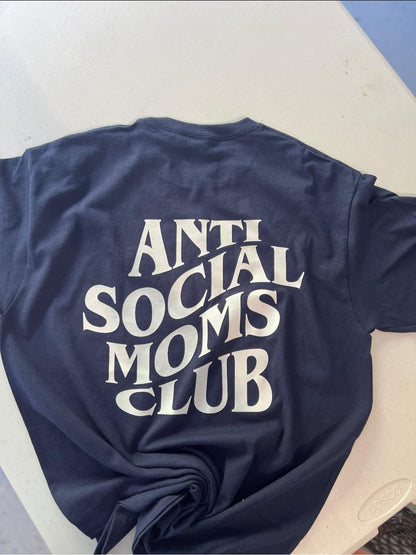 Anti Social Moms club Medium