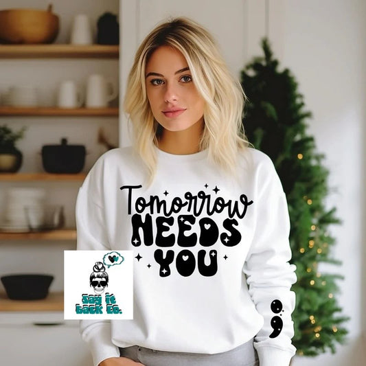 Tomorrow Needs You with sleeve