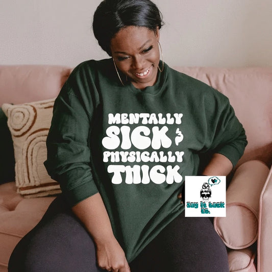 Mentally sick