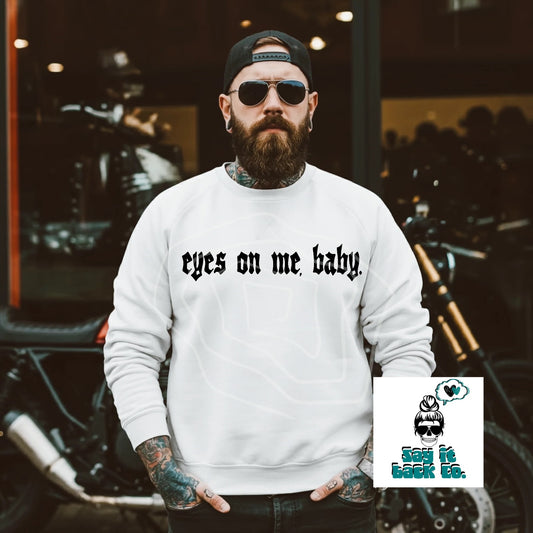 Eyes on me