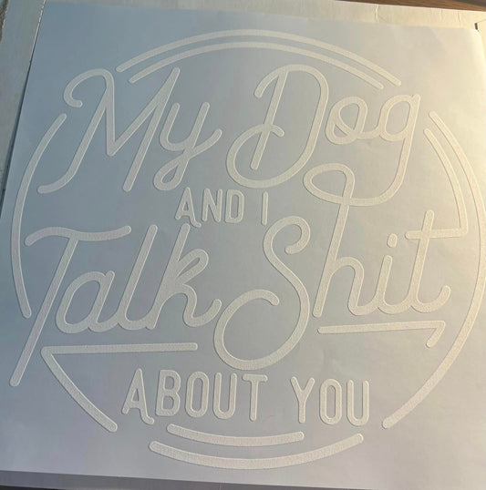 My Dog and I