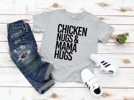 Chicken Nugs & Mama Hugs